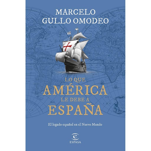 [9788467070828] Lo que América le debe a España