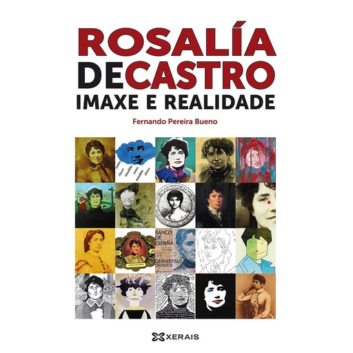 [9788499145655] Rosalía de Castro: Imaxe e realidade