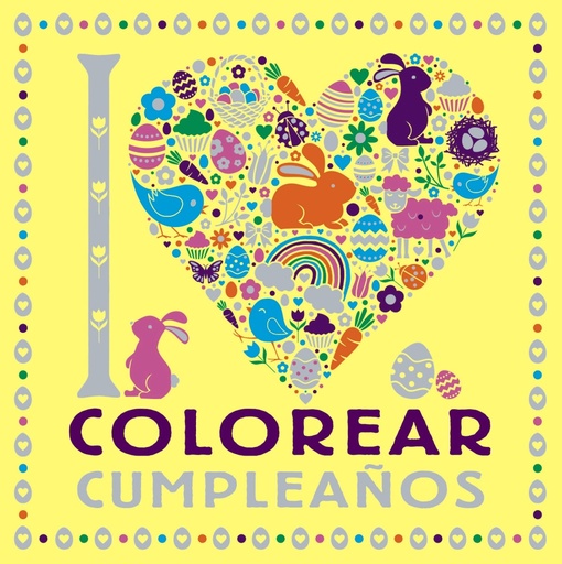 [9788469628751] I LOVE colorear cumpleaños