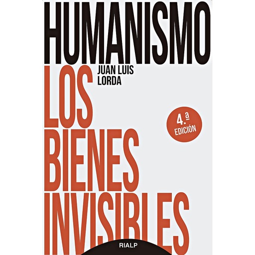 [9788432153310] Humanismo. Los bienes invisibles