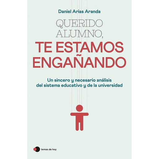 [9788499989921] Querido alumno, te estamos engañando