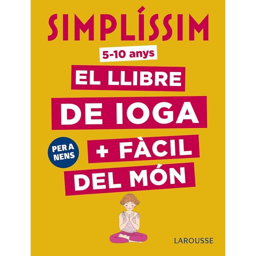 [9788417273927] Simplíssim. El llibre de ioga + fàcil del món. Per a nens