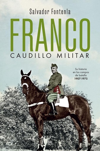 [9788491647058] Franco, caudillo militar