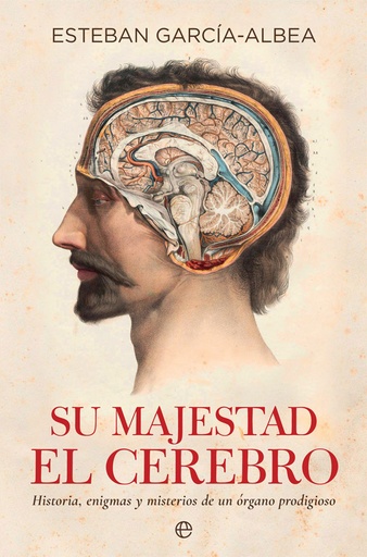 [9788490609514] Su majestad el cerebro