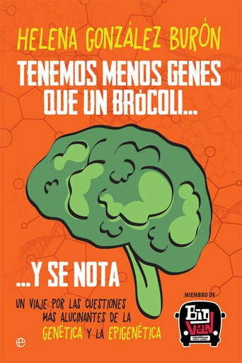 [9788491640547] Tenemos menos genes que un brócoli… y se nota
