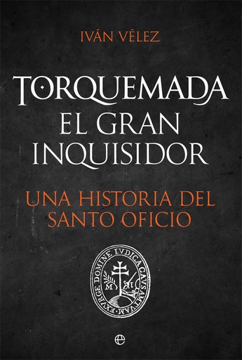 [9788491648925] Torquemada. El gran inquisidor