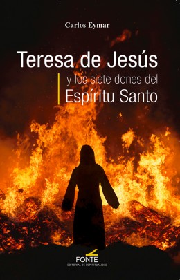 [9788470684821] Teresa de Jesús y los siete dones del Espíritu Santo