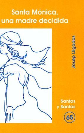 [9788474677836] Santa Mónica, una madre decidida