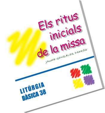 [9788498052367] Els ritus inicials de la missa