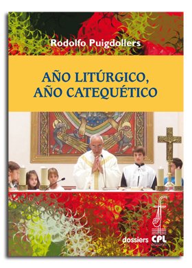 [9788498057850] Año litúrgico. Año catequético