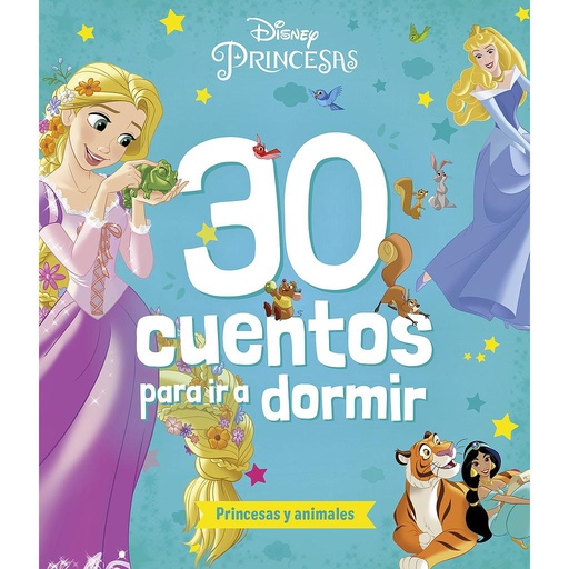 [9788419547835] Princesas. 30 cuentos para ir a dormir. Princesas y animales
