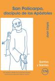 [9788498054576] San Policarpo, discípulo de los Apóstoles