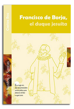 [9788498056631] Francisco de Borja, el duque jesuita