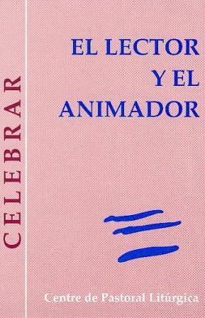 [9788474671513] Lector y el animador, El