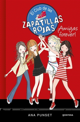 [9788415580744] El Club de las Zapatillas Rojas 2 - ¡Amigas forever!