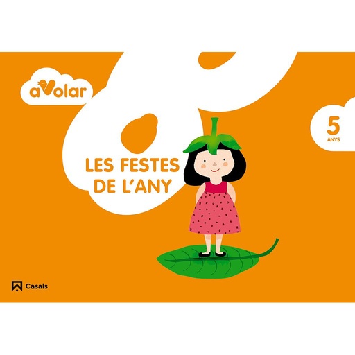 [9788421854341] Les festes de l'any. 5 anys. A volar!