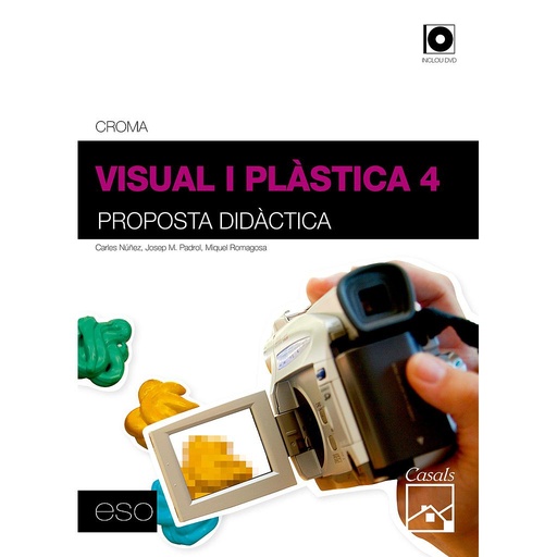 Proposta didàctica Visual i Plàstica 4 ESO (2012)