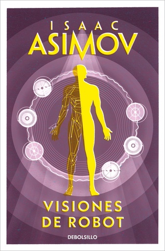 [9788497938259] Visiones de robot (Serie de los robots 1)
