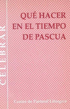 [9788474674606] Qué hacer en el tiempo de Pascua