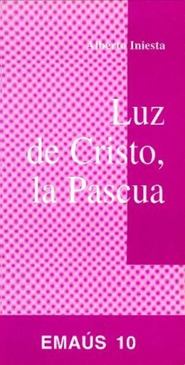 [9788474672848] Luz de Cristo, la Pascua