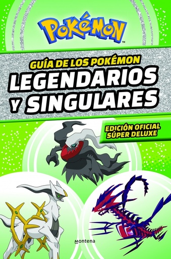 [9788419169013] Guía de los Pokémon legendarios y singulares (edición oficial súper deluxe) (Guía Pokémon)