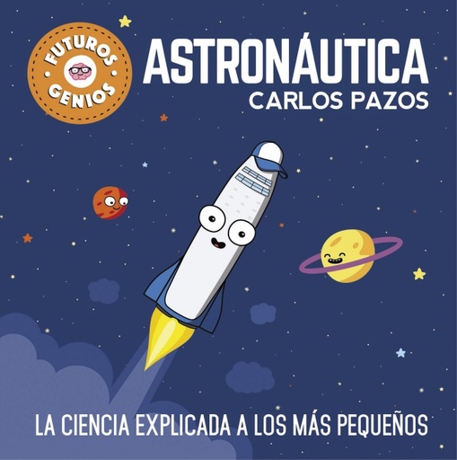 [9788448850548] Astronáutica (Futuros Genios 1)