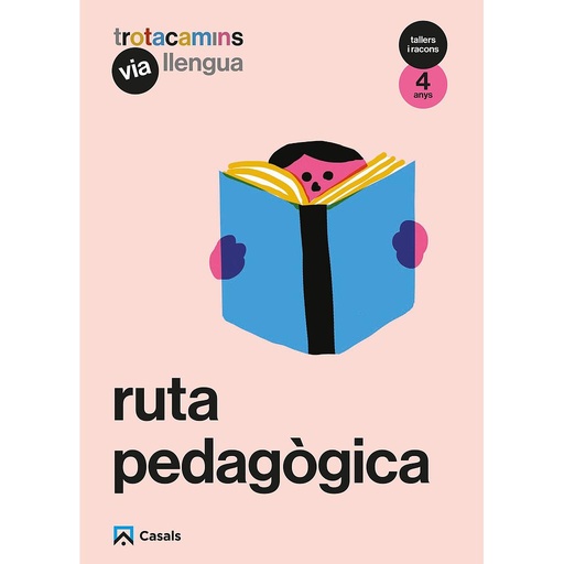 Ruta pedagògica Via Llengua 4 anys Tallers i Racons Trotacamins