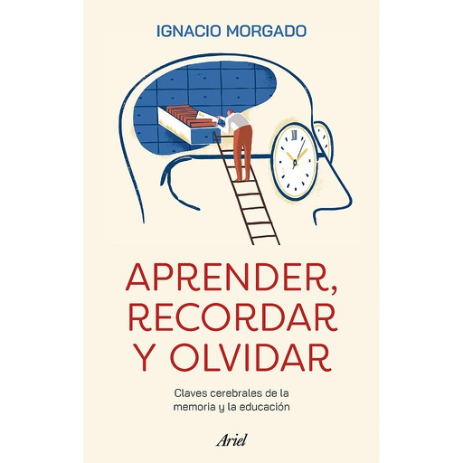 [9788434437708] Aprender, recordar y olvidar