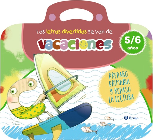 [9788469643167] Las letras divertidas se van de vacaciones. 5-6 años