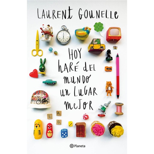 [9788408145097] Hoy haré del mundo un lugar mejor