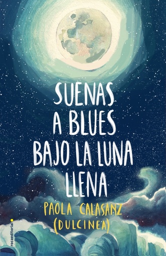 [9788417305789] Suenas a blues bajo la luna llena (Bilogía Luna 1)