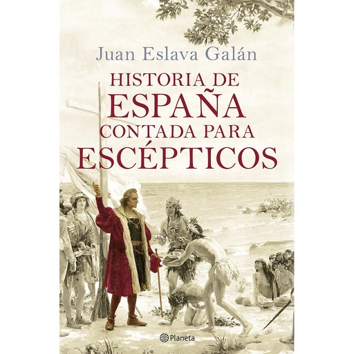 Historia de España contada para escépticos