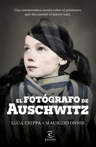 [9788467072822] El fotógrafo de Auschwitz