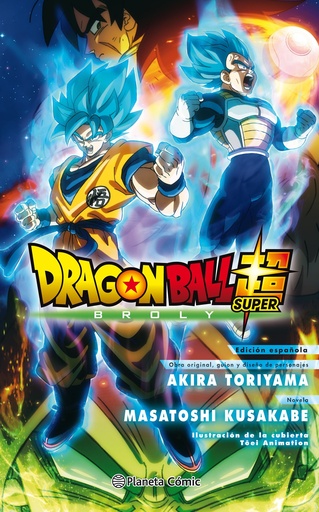 [9788491739784] Dragon Ball Broly (novela)