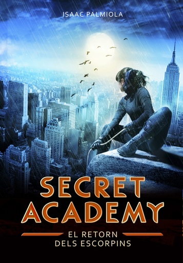 [9788490432013] El retorn dels Escorpins (Secret Academy 3)
