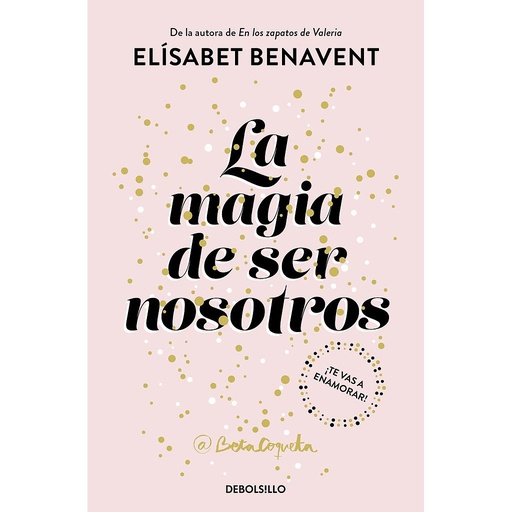 [9788466343190] La magia de ser nosotros (Bilogía Sofía 2)