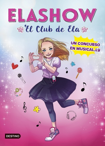 [9788408185710] Elashow. Un concurso en Musical.ly
