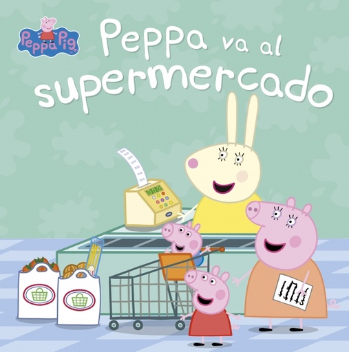 [9788448847081] Peppa Pig. Un cuento - Peppa va al supermercado