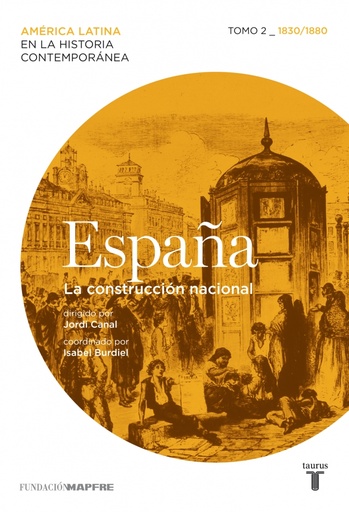 [9788430608218] España. La construcción nacional. Tomo 2 (1830/1880)