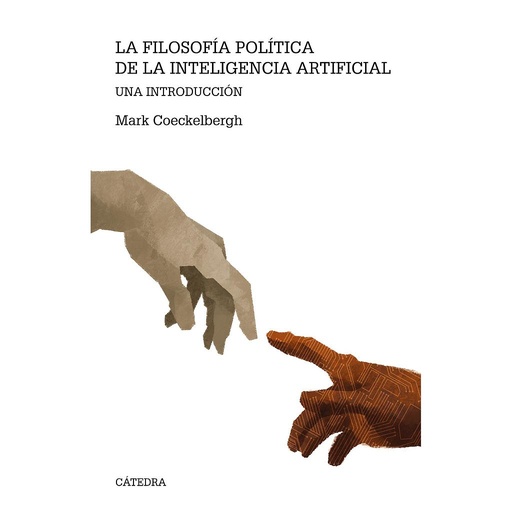 [9788437645643] La filosofía política de la inteligencia artificial