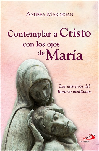 [9788428567787] Contemplar a Cristo con los ojos de María