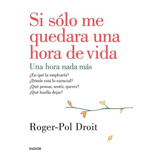 [9788449330919] Si sólo me quedara una hora de vida
