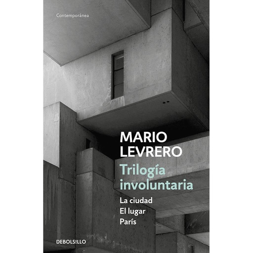 [9788466336697] Trilogía involuntaria (La ciudad | El lugar | París)