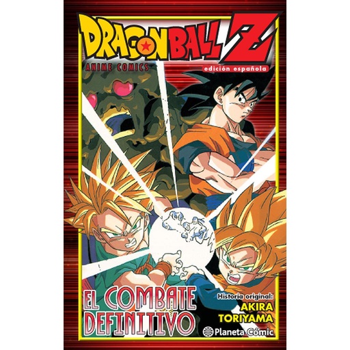 [9788416476763] Dragon Ball Z El combate definitivo