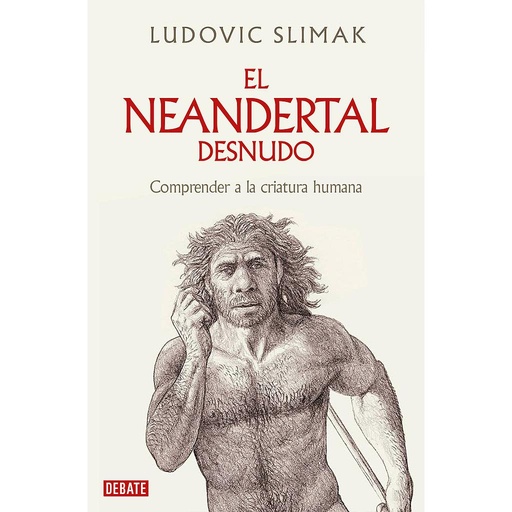 [9788419642530] El neandertal desnudo