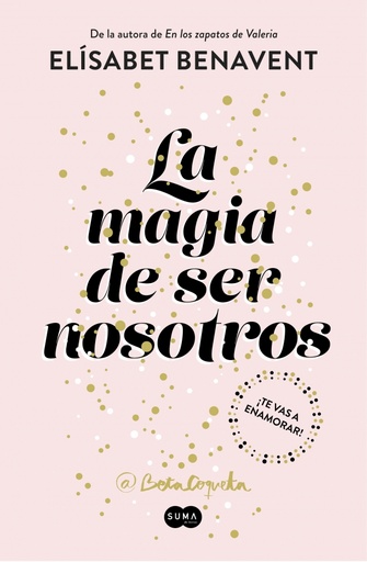 [9788491291183] La magia de ser nosotros (Bilogía Sofía 2)