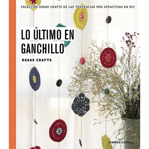 [9788448020170] Rosas Crafts. Ganchillo