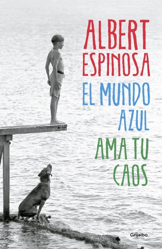 [9788425352911] El mundo azul. Ama tu caos