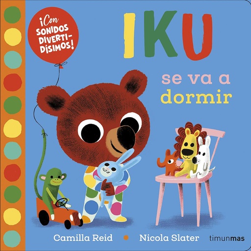 [9788408232889] Iku se va a dormir. Libro con sonidos