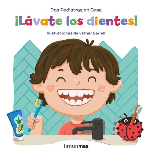 [9788408246268] ¡Lávate los dientes!